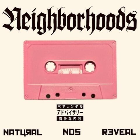Neighborhoods (feat. Natural & nOs)