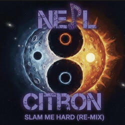 Slam Me Hard (Re-Mix)