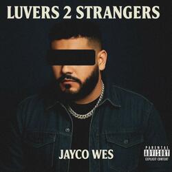LUVERS 2 STRANGERS