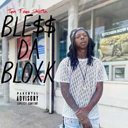 Ten Toes shotta (Ble$$ Da Bloxk) (feat. Ten Toes Shotta)