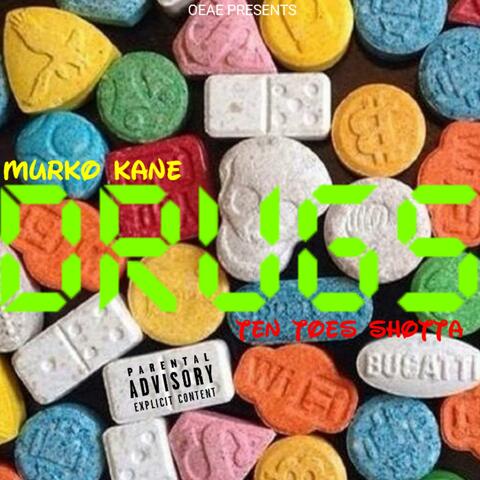 Drugs (feat. 10 toes shotta)