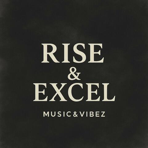 Rise & Excel
