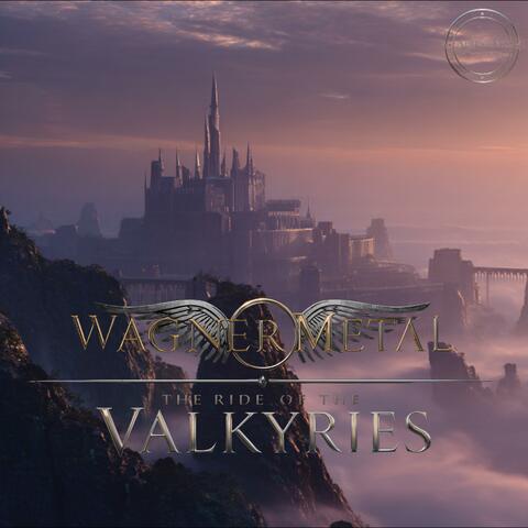 The Ride of the Valkyries (Metal Version)