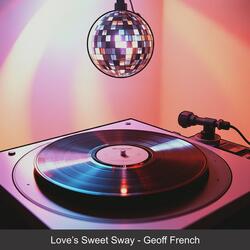Love's Sweet Sway