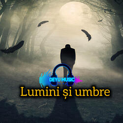 Lumini și umbre