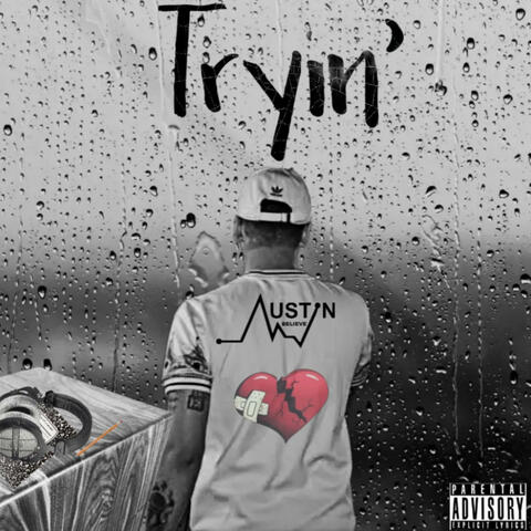 Tryin'