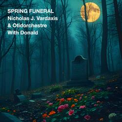Spring Funeral
