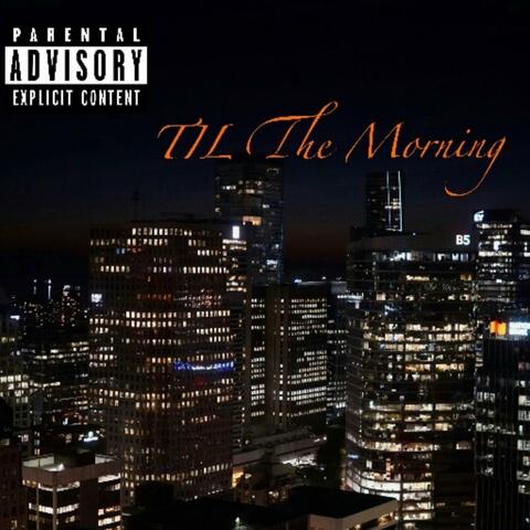 Til The Morning