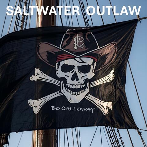 Saltwater Outlaw