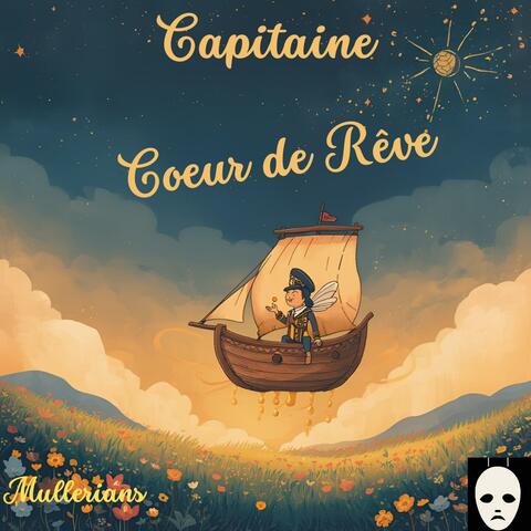 Capitaine cœur de rêve