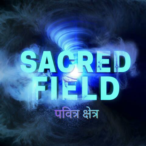 Sacred Field (पवित्र क्षेत्र): Shiv Mantra