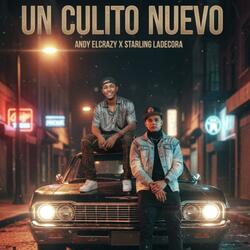 Un Culito Nuevo (feat. Andy El Crazy)