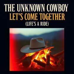 Let's Come Together (LIfe's A Ride)