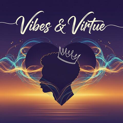 Vibes and Virtue