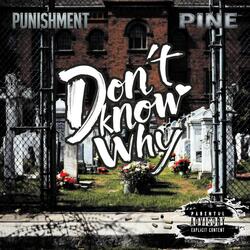 Dont Know Why (feat. Pine)