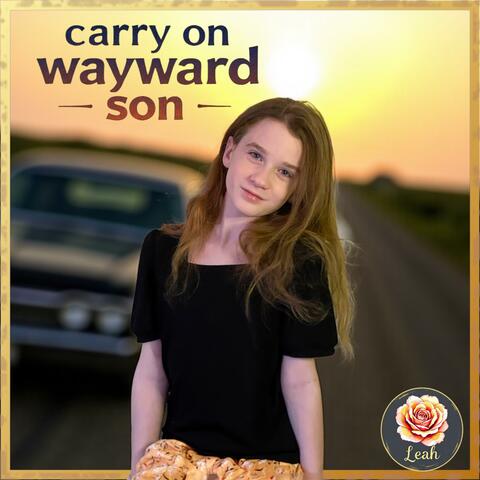 Carry On Wayward Son