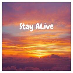 Stay Alive