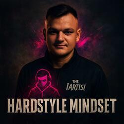 Hardstyle mindset
