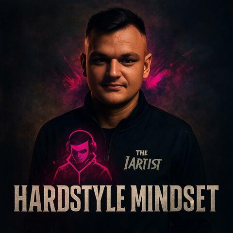Hardstyle mindset