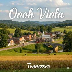 Ooh Viola Tennessee