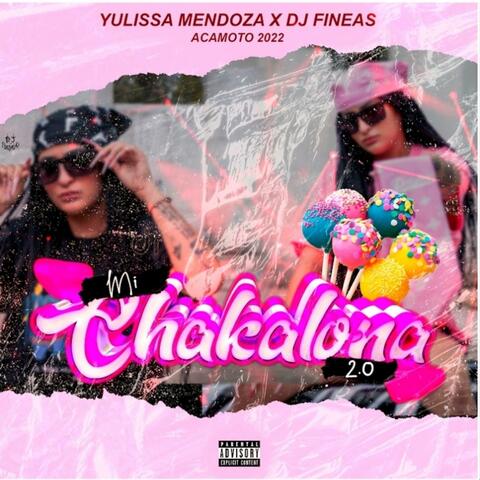 Mi Chakalona 2.0 (Acamoto) (feat. Yulissa Mendoza)