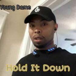 Hold It Down