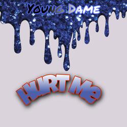 Hurt Me