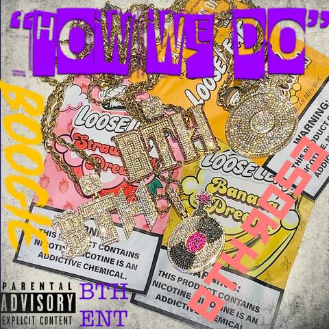 How We Do (feat. Boogie)