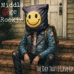 The Day That I Gave Up