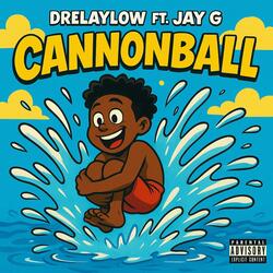 Cannonball (feat. Jay G)