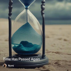 Time Has Passed Again