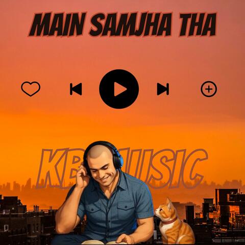 Main Samjha Tha, Vol. 9