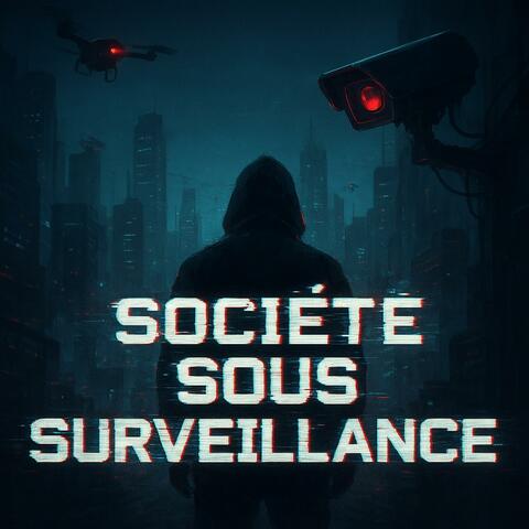 Société Sous Surveillance (Single Version)