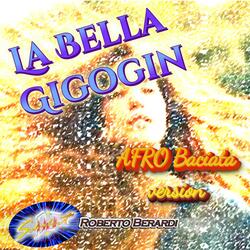LA BELLA GIGOGIN (Baciata Version)