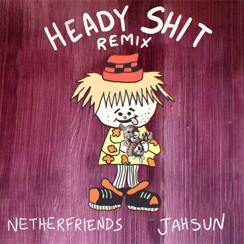 Heady Shit (feat. Jahsun) [remix]