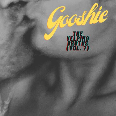 The Yelping Broths, Vol. 7 Demos and oddities.