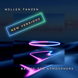 Wellen Tanzen (New Laser Remix Version)