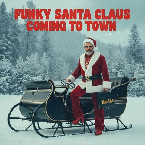 Funky Santa Claus coming to town