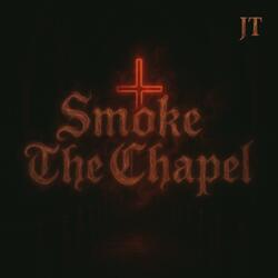Smoke In The Chapel