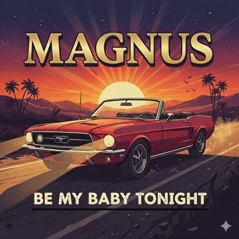 Be My Baby Tonight