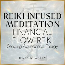 Financial Flow Reiki (Sending Abundance Energy)