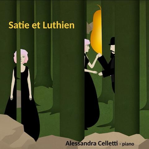 Satie et Luthien