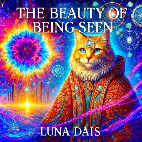 The Beauty of Being Seen