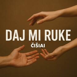 Daj mi ruke