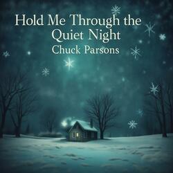 Hold Me Through The Quiet Night