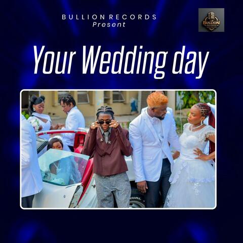 Your Wedding Day