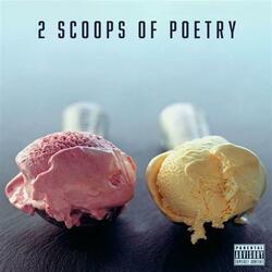 2 SCOOPS OF POETRY (feat. Ghostface Killah)