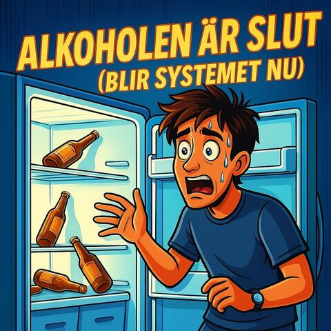 Alkoholen Är Slut (Blir Systemet Nu)