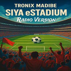 Siya eStadium (Radio Edit)