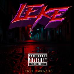 LEKE (feat. ALELUYAAA, LA CARA SIN MIEDO, DANNY BOYZ & SUKUNA RD)